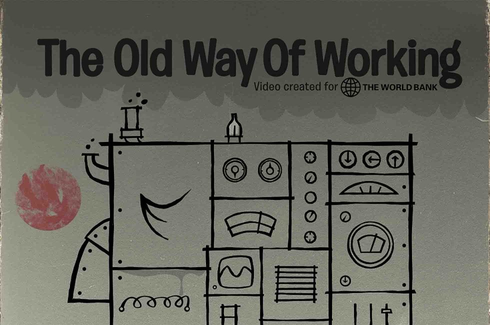 The Old Way of Working video created for the World Bank